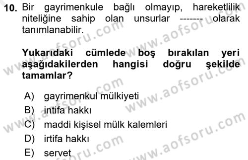 Emlak Finans ve Emlak Değerleme Dersi 2017 - 2018 Yılı 3 Ders Sınav Soruları 10. Soru