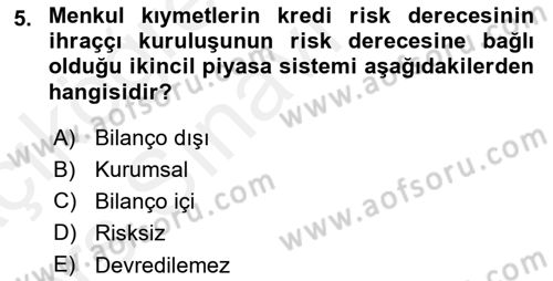 Emlak Finans ve Emlak Değerleme Dersi 2017 - 2018 Yılı 3 Ders Sınav Soruları 5. Soru