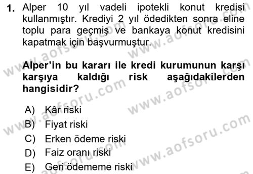 Emlak Finans ve Emlak Değerleme Dersi 2017 - 2018 Yılı (Vize) Ara Sınav Soruları 1. Soru