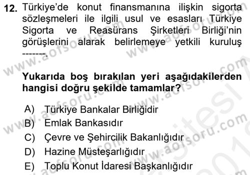 Emlak Finans ve Emlak Değerleme Dersi 2017 - 2018 Yılı (Vize) Ara Sınav Soruları 12. Soru