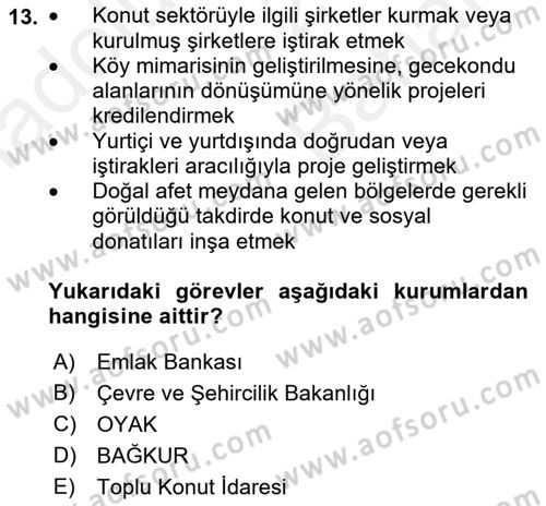Emlak Finans ve Emlak Değerleme Dersi 2017 - 2018 Yılı (Vize) Ara Sınav Soruları 13. Soru