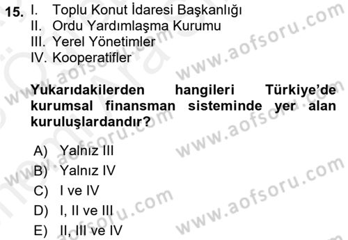 Emlak Finans ve Emlak Değerleme Dersi 2017 - 2018 Yılı (Vize) Ara Sınav Soruları 15. Soru