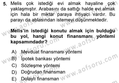 Emlak Finans ve Emlak Değerleme Dersi 2017 - 2018 Yılı (Vize) Ara Sınav Soruları 5. Soru