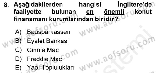Emlak Finans ve Emlak Değerleme Dersi 2017 - 2018 Yılı (Vize) Ara Sınav Soruları 8. Soru
