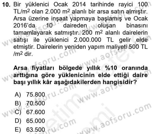 Emlak Finans ve Emlak Değerleme Dersi 2017 - 2018 Yılı (Final) Dönem Sonu Sınav Soruları 10. Soru
