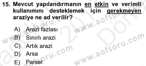 Emlak Finans ve Emlak Değerleme Dersi 2017 - 2018 Yılı (Final) Dönem Sonu Sınav Soruları 15. Soru