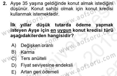 Emlak Finans ve Emlak Değerleme Dersi 2017 - 2018 Yılı (Final) Dönem Sonu Sınav Soruları 2. Soru