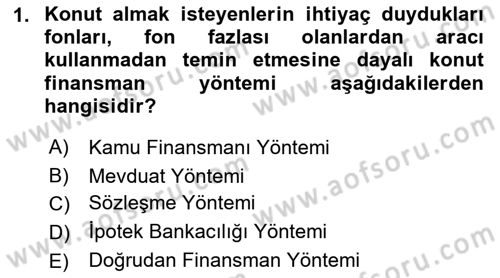 Emlak Finans ve Emlak Değerleme Dersi 2018 - 2019 Yılı 3 Ders Sınav Soruları 1. Soru