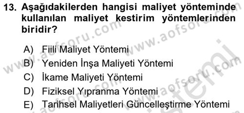 Emlak Finans ve Emlak Değerleme Dersi 2018 - 2019 Yılı 3 Ders Sınav Soruları 13. Soru
