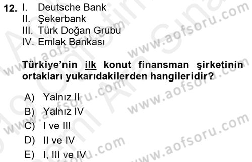 Emlak Finans ve Emlak Değerleme Dersi 2018 - 2019 Yılı (Vize) Ara Sınav Soruları 12. Soru