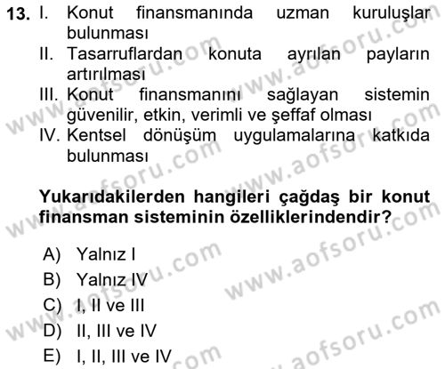Emlak Finans ve Emlak Değerleme Dersi 2018 - 2019 Yılı (Vize) Ara Sınav Soruları 13. Soru