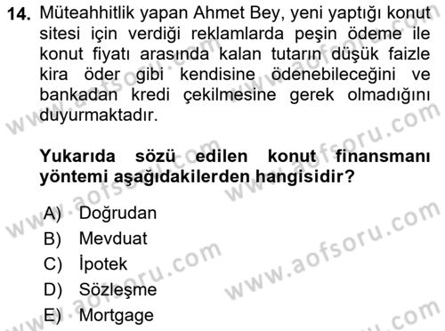 Emlak Finans ve Emlak Değerleme Dersi 2018 - 2019 Yılı (Vize) Ara Sınav Soruları 14. Soru