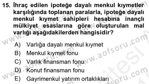 Emlak Finans ve Emlak Değerleme Dersi 2018 - 2019 Yılı (Vize) Ara Sınav Soruları 15. Soru