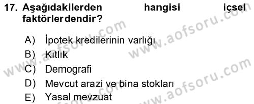 Emlak Finans ve Emlak Değerleme Dersi 2018 - 2019 Yılı (Vize) Ara Sınav Soruları 17. Soru