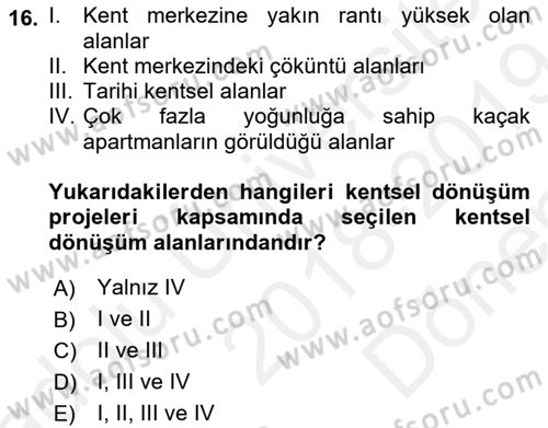 Emlak Finans ve Emlak Değerleme Dersi 2018 - 2019 Yılı (Final) Dönem Sonu Sınav Soruları 16. Soru