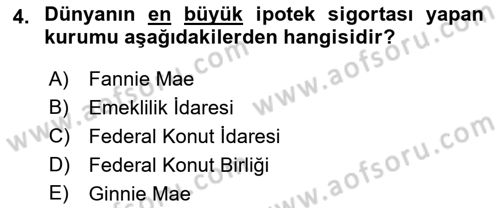 Emlak Finans ve Emlak Değerleme Dersi 2018 - 2019 Yılı (Final) Dönem Sonu Sınav Soruları 4. Soru