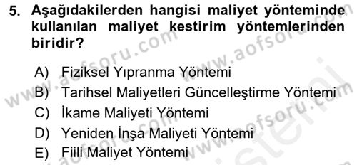 Emlak Finans ve Emlak Değerleme Dersi 2018 - 2019 Yılı (Final) Dönem Sonu Sınav Soruları 5. Soru