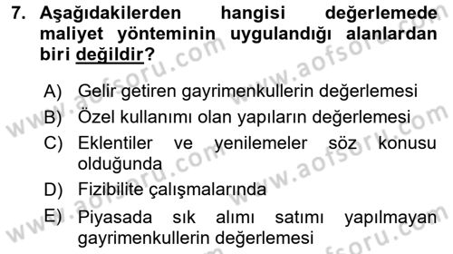Emlak Finans ve Emlak Değerleme Dersi 2018 - 2019 Yılı (Final) Dönem Sonu Sınav Soruları 7. Soru