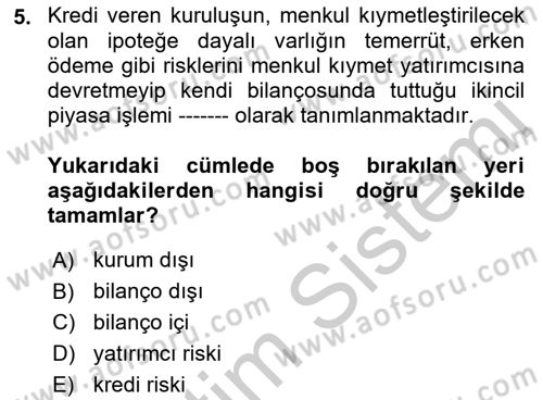 Emlak Finans ve Emlak Değerleme Dersi 2018 - 2019 Yılı Yaz Okulu Sınav Soruları 5. Soru