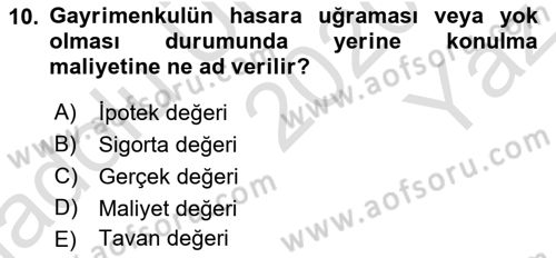 Emlak Finans ve Emlak Değerleme Dersi 2020 - 2021 Yılı Yaz Okulu Sınav Soruları 10. Soru