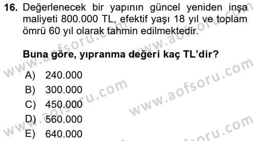 Emlak Finans ve Emlak Değerleme Dersi 2020 - 2021 Yılı Yaz Okulu Sınav Soruları 16. Soru