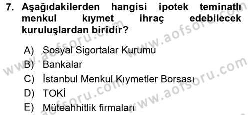 Emlak Finans ve Emlak Değerleme Dersi 2020 - 2021 Yılı Yaz Okulu Sınav Soruları 7. Soru