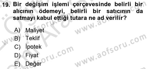 Emlak Finans ve Emlak Değerleme Dersi 2021 - 2022 Yılı (Vize) Ara Sınav Soruları 19. Soru