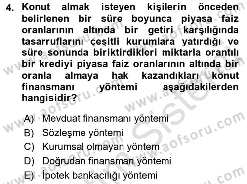 Emlak Finans ve Emlak Değerleme Dersi 2021 - 2022 Yılı (Vize) Ara Sınav Soruları 4. Soru