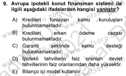 Emlak Finans ve Emlak Değerleme Dersi 2021 - 2022 Yılı (Vize) Ara Sınav Soruları 9. Soru