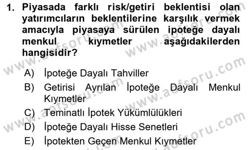 Emlak Finans ve Emlak Değerleme Dersi 2021 - 2022 Yılı (Final) Dönem Sonu Sınav Soruları 1. Soru