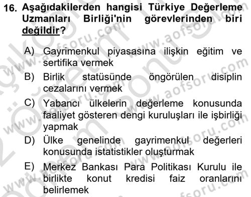 Emlak Finans ve Emlak Değerleme Dersi 2021 - 2022 Yılı (Final) Dönem Sonu Sınav Soruları 16. Soru