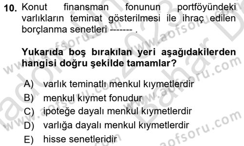 Emlak Finans ve Emlak Değerleme Dersi 2023 - 2024 Yılı (Vize) Ara Sınav Soruları 10. Soru