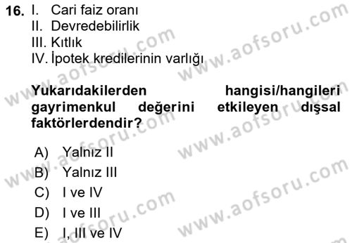 Emlak Finans ve Emlak Değerleme Dersi 2023 - 2024 Yılı (Vize) Ara Sınav Soruları 16. Soru