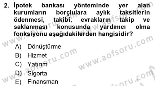 Emlak Finans ve Emlak Değerleme Dersi 2023 - 2024 Yılı (Vize) Ara Sınav Soruları 2. Soru