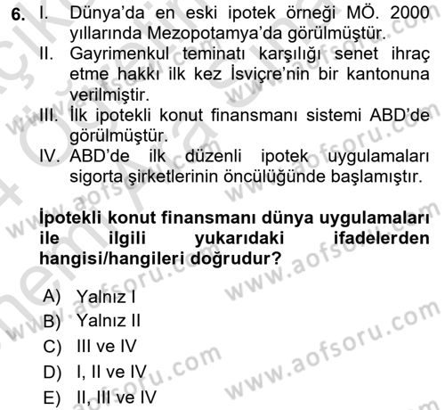 Emlak Finans ve Emlak Değerleme Dersi 2023 - 2024 Yılı (Vize) Ara Sınav Soruları 6. Soru