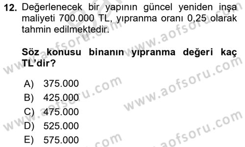 Emlak Finans ve Emlak Değerleme Dersi 2023 - 2024 Yılı (Final) Dönem Sonu Sınav Soruları 12. Soru