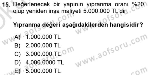 Emlak Finans ve Emlak Değerleme Dersi 2023 - 2024 Yılı Yaz Okulu Sınav Soruları 15. Soru