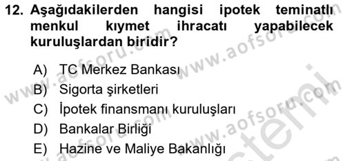 Emlak Finans ve Emlak Değerleme Dersi 2024 - 2025 Yılı (Vize) Ara Sınav Soruları 12. Soru
