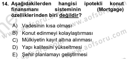Emlak Finans ve Emlak Değerleme Dersi 2024 - 2025 Yılı (Vize) Ara Sınav Soruları 14. Soru