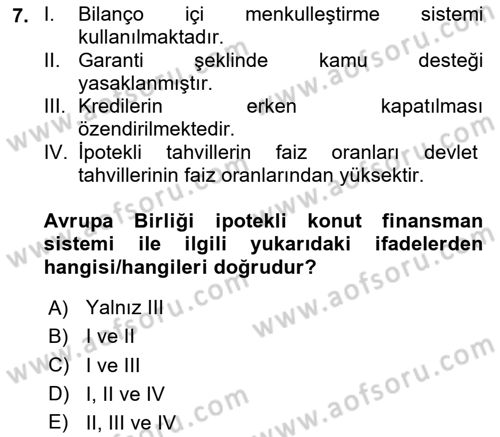 Emlak Finans ve Emlak Değerleme Dersi 2024 - 2025 Yılı (Vize) Ara Sınav Soruları 7. Soru