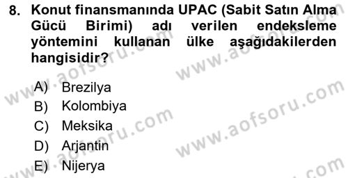 Emlak Finans ve Emlak Değerleme Dersi 2024 - 2025 Yılı (Vize) Ara Sınav Soruları 8. Soru