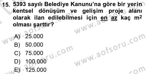 Emlak Finans ve Emlak Değerleme Dersi 2024 - 2025 Yılı (Final) Dönem Sonu Sınav Soruları 15. Soru