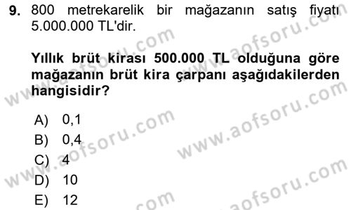 Emlak Finans ve Emlak Değerleme Dersi 2024 - 2025 Yılı (Final) Dönem Sonu Sınav Soruları 9. Soru