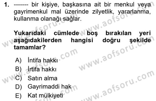 Emlak Finans ve Emlak Değerleme Dersi 2024 - 2025 Yılı Yaz Okulu Sınav Soruları 1. Soru