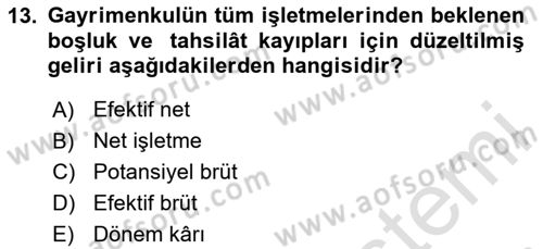 Emlak Finans ve Emlak Değerleme Dersi 2024 - 2025 Yılı Yaz Okulu Sınav Soruları 13. Soru