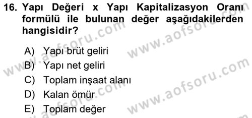 Emlak Finans ve Emlak Değerleme Dersi 2024 - 2025 Yılı Yaz Okulu Sınav Soruları 16. Soru