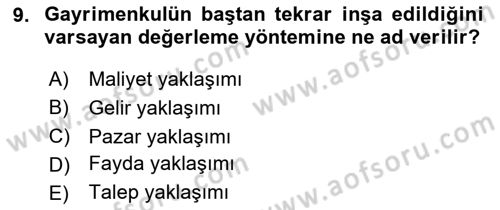 Emlak Finans ve Emlak Değerleme Dersi 2024 - 2025 Yılı Yaz Okulu Sınav Soruları 9. Soru