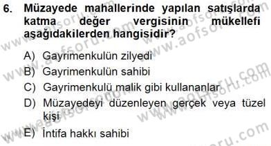 Gayrimenkullerde Vergilendirme Dersi 2012 - 2013 Yılı (Final) Dönem Sonu Sınav Soruları 6. Soru