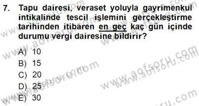 Gayrimenkullerde Vergilendirme Dersi 2012 - 2013 Yılı (Final) Dönem Sonu Sınav Soruları 7. Soru
