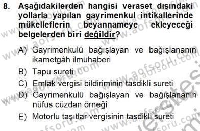 Gayrimenkullerde Vergilendirme Dersi 2012 - 2013 Yılı (Final) Dönem Sonu Sınav Soruları 8. Soru